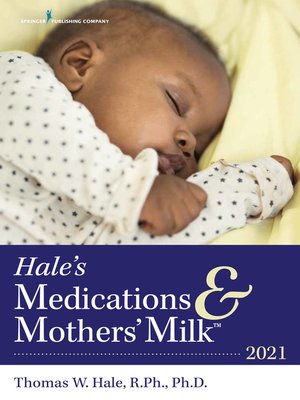 cover image of Hale's Medications & Mothers' Milk 2021